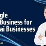 Google My Business for Dubai Businesses : Setting up your Google My Business profile for your Dubai business.