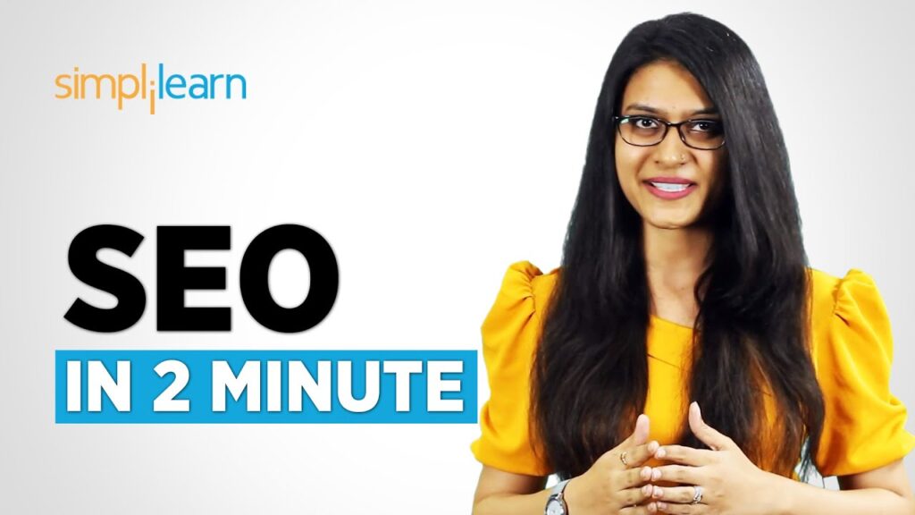 SEO in 2 Minutes | What is SEO? | Introduction to SEO | SEO Explained For Beginners | Simplilearn